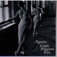 Eddie Higgins/Again