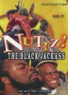 TV/Nutts： Black Jackass： Vol.1