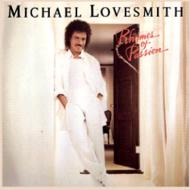 Michael Lovesmith/Rhymes Of Passion