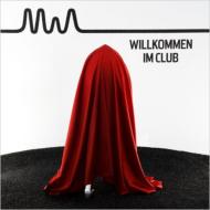 Mia (Germany)/Willkommen Im Club