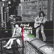 Fried Pride/That��s My Way (Ltd)