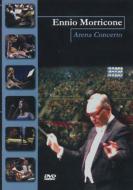エンニオ・モリコーネ/Arena Concerto