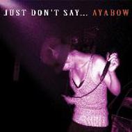 Just Don`t Say...