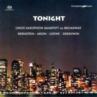 Saxophone Classical/Tonight-on Broadway： Linos Saxophon Quartet (Hyb)