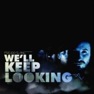 We'll Keep Looking