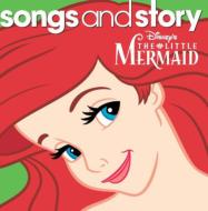 Disney/Disney Songs And Story： The Little Mermaid (Ltd)