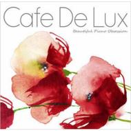 Cafe De Lux/Beautiful Piano Obsession