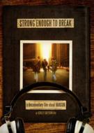 Strong Enough To Break