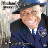 Michael Colyar/Greatest Hits ＆ The Great Unknowns