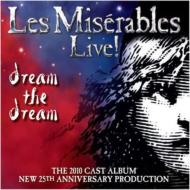 レ・ミゼラブル/Les Miserables Live! - Dream The Dream