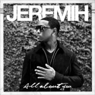 JEREMIH/All About You