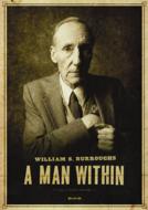 William Burroughs/A Man Within