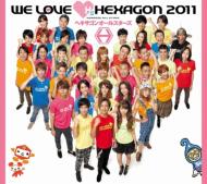 WE LOVE Hexagon 2011 Limited Edition