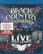 Black Country Communion/Live Over Europe