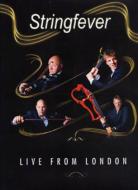 Stringfever/Live From London
