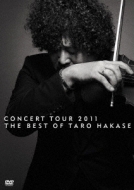 葉加瀬太郎/Concert Tour 2011 The Best Of Taro Hakase