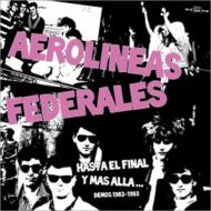 Hasta El Final Y Mas Alla (Demos 1983-1993)