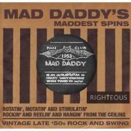 Mad Daddy's Maddest Spins