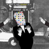 As Heard On Radio Soulwax: Pt.15