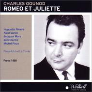 グノー（1818-1893）/Romeo Et Juliette： Le Conte / Lyrique Radio O Vanzo Riviere Mars Perrotte