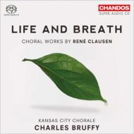 Life and Breath -Choral Works : Bruffy / Kansas City Chorale (Hybrid)