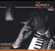 Blaque Quincy/Uneasy Listening Music