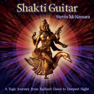 Stevin Mcnamara/Shakti Guitar： A Yogic Journey From Dawn To Deepes