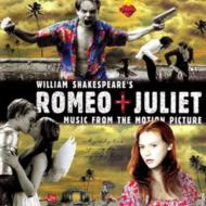 Soundtrack/William Shakespeare's Romeo + Juliet： Music From