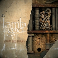 Lamb Of God/VII： Sturm Und Drang