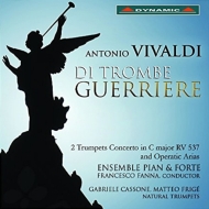 ヴィヴァルディ（1678-1741）/Di Trombe Guerriere-opera Arias ＆ Trumpet Concerto： Fanna / Ensemble Pian ＆ Forte