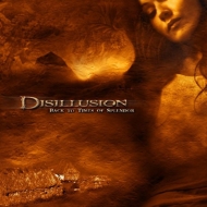 Disillusion/Back To Times Of Splendor