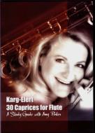 カルク＝エーレルト（1877-1933）/30 Caprices For Flute： Amy Porter