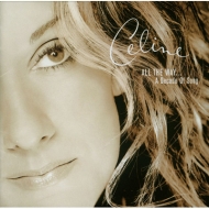 Celine Dion/All The Way. A Decade Of Song (Ltd)通販セール状況　外国語　翻訳　通訳　通販
