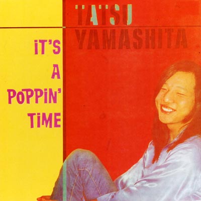 【CD】 山下達郎 ヤマシタタツロウ / IT'S A POPPIN' TIME (イッツ・ア・ポッピン・タイム) 送料無料
