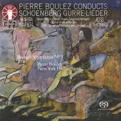 【SACD輸入】 Schoenberg シェーンベルク / シェーンベルク：グレの歌、ルーセル：交響曲第3番 ピエール・ブーレーズ＆BBC交