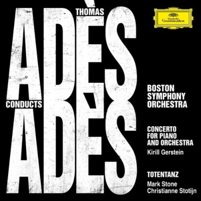【CD輸入】 アデス（1971-） / ピアノ協奏曲、死の舞踏 キリル・ゲルシュタイン、トマス・アデス＆ボストン交響楽団、クリス