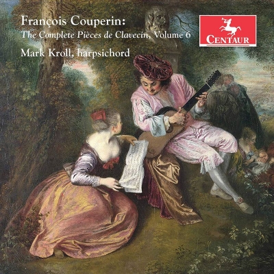 【CD輸入】 Couperin F. クープラン / Complete Pieces De Clavecin Vol.6: Mark Kroll(Cemb) 送料無料