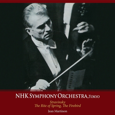 【CD輸入】 Stravinsky ストラビンスキー / 『春の祭典』、『火の鳥』組曲 ジャン・マルティノン＆NHK交響楽団（1963年東京ラ