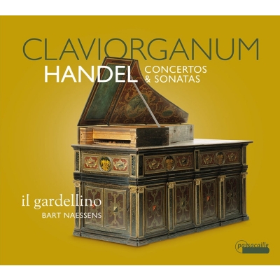 【CD輸入】 Handel ヘンデル / クラヴィオルガヌムによる協奏曲とソナタ集 バルト・ナセンス、イル・ガルデリーノ 送料無料