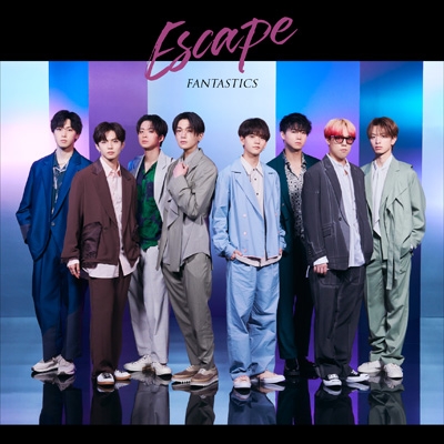 【CD Maxi】 FANTASTICS from EXILE TRIBE / Escape 【Music Video盤】 (+DVD)