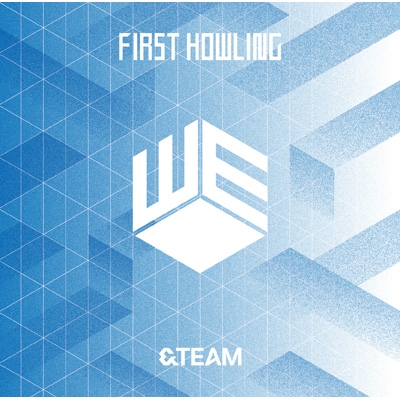 【CD】 & TEAM / First Howling: WE