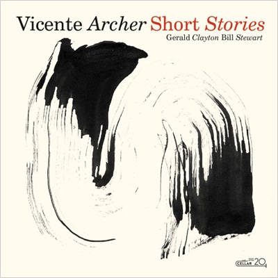 【CD輸入】 Vicente Archer / Short Stories
