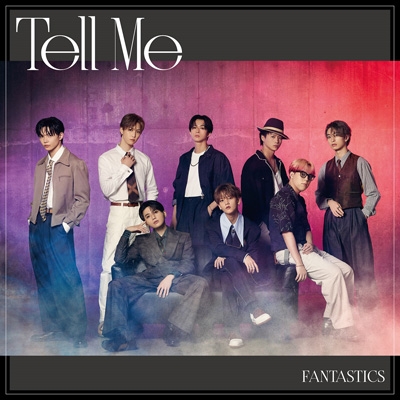 【CD Maxi】 FANTASTICS from EXILE TRIBE / Tell Me 【LIVE盤】(+Blu-ray) 送料無料