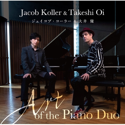 【CD国内】 ジェイコブ・コーラー & 大井健 / Art of the Piano Duo 送料無料