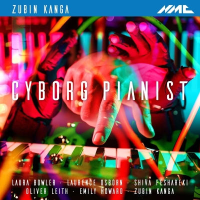 【CD-R】 Zubin Kanga / 『サイボーグ・ピアニスト』 ズービン・カンガ（ピアノ、ヴォイス、キーボード、シンセサイザー、エ