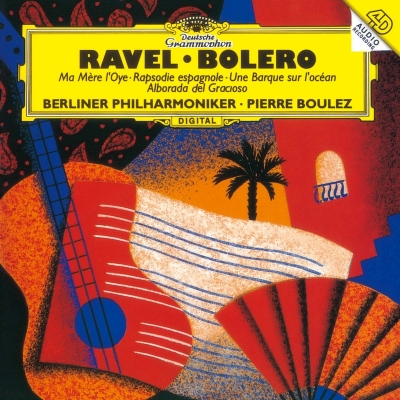 【SHM-CD国内】 Ravel ラベル / ボレロ、スペイン狂詩曲、『マ・メール・ロワ』全曲 ピエール・ブーレーズ＆ベルリン・フィル