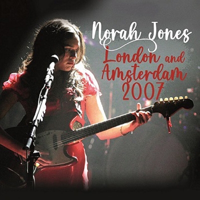 【CD輸入】 Norah Jones ノラジョーンズ / London and Amsterdam 2007 (2CD) 送料無料