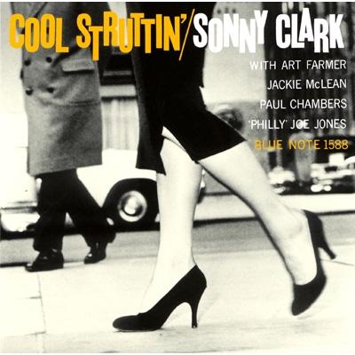 【Hi Quality CD】 Sonny Clark ソニークラーク / Cool Struttin' 【限定盤】(UHQCD)