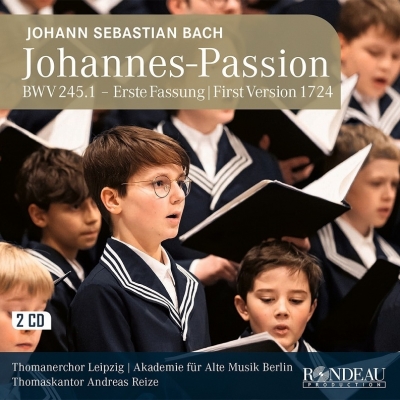 【CD輸入】 Bach, Johann Sebastian バッハ / 『ヨハネ受難曲』1724年初稿版 アンドレアス・ライツェ＆聖トーマス教会合唱団