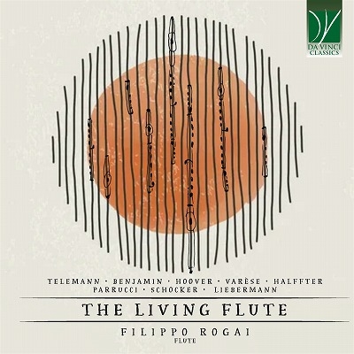 【CD輸入】 Flute Classical / リヴィング・フルート〜テレマン、ヴァレーズ、ローウェル・リーバーマン、他 フィリッポ・ロ